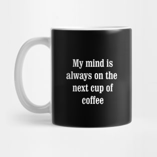 Caffeine Dreams: Tribute to Coffee Lovers Mug